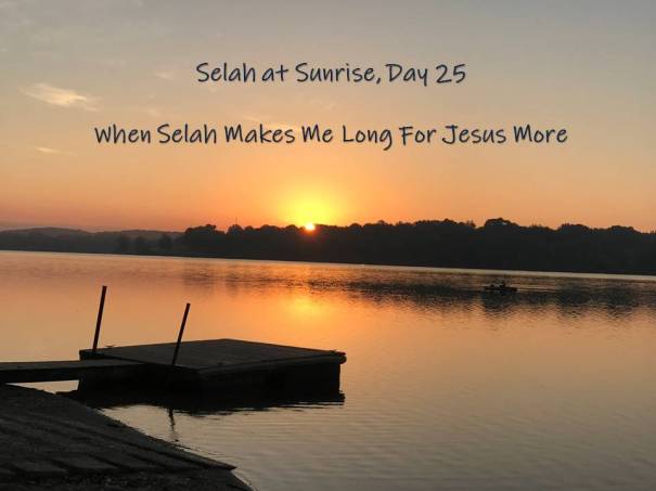 Selah at Sunrise - Day 25