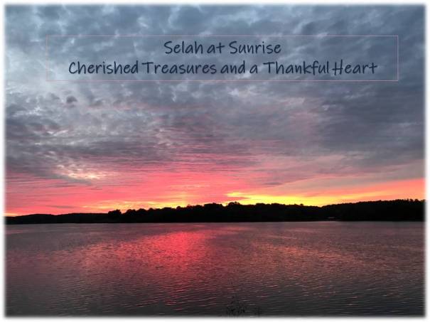 Selah at Sunrise - Cherished treasure and a thankful heart